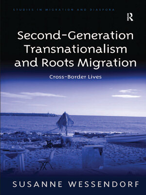 cover image of Second-Generation Transnationalism and Roots Migration